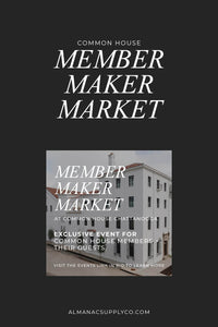 Common House Member Maker Market