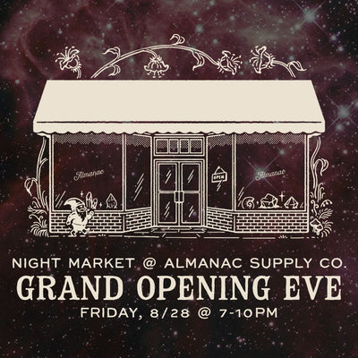 Grand Opening Eve at Almanac Supply Co. - August 28, 2026