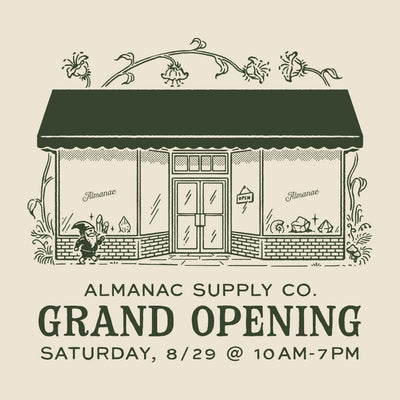 Almanac Supply Co. Grand Opening - August 29, 2026