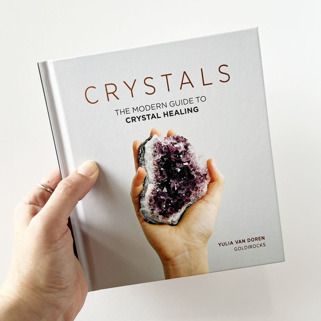 Crystals: The Modern Guide to Crystal Healing