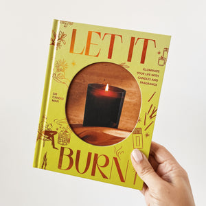 Let It Burn by Sir Candle Man, hardcover book