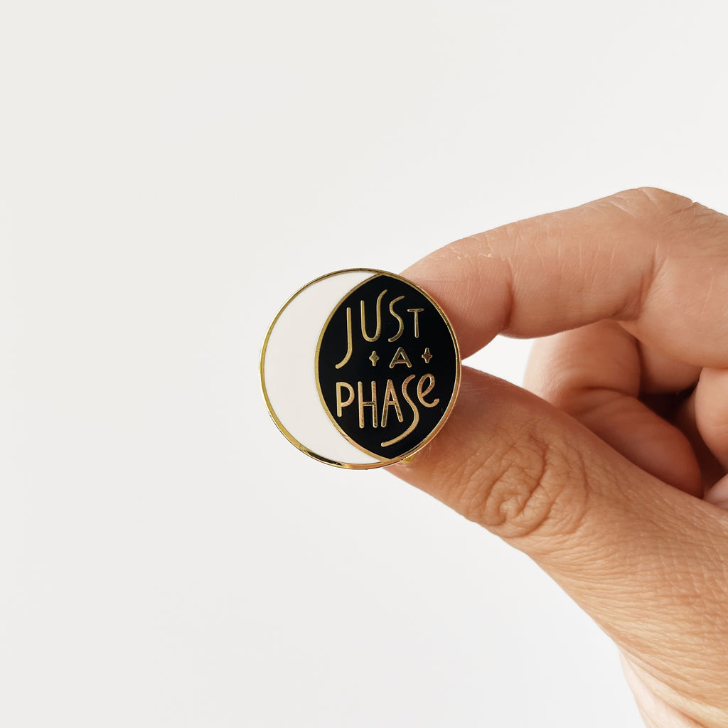 Just a Phase Moon Enamel Pin