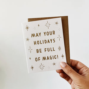 May Your Holidays Be Full of Magic Greeting Card
