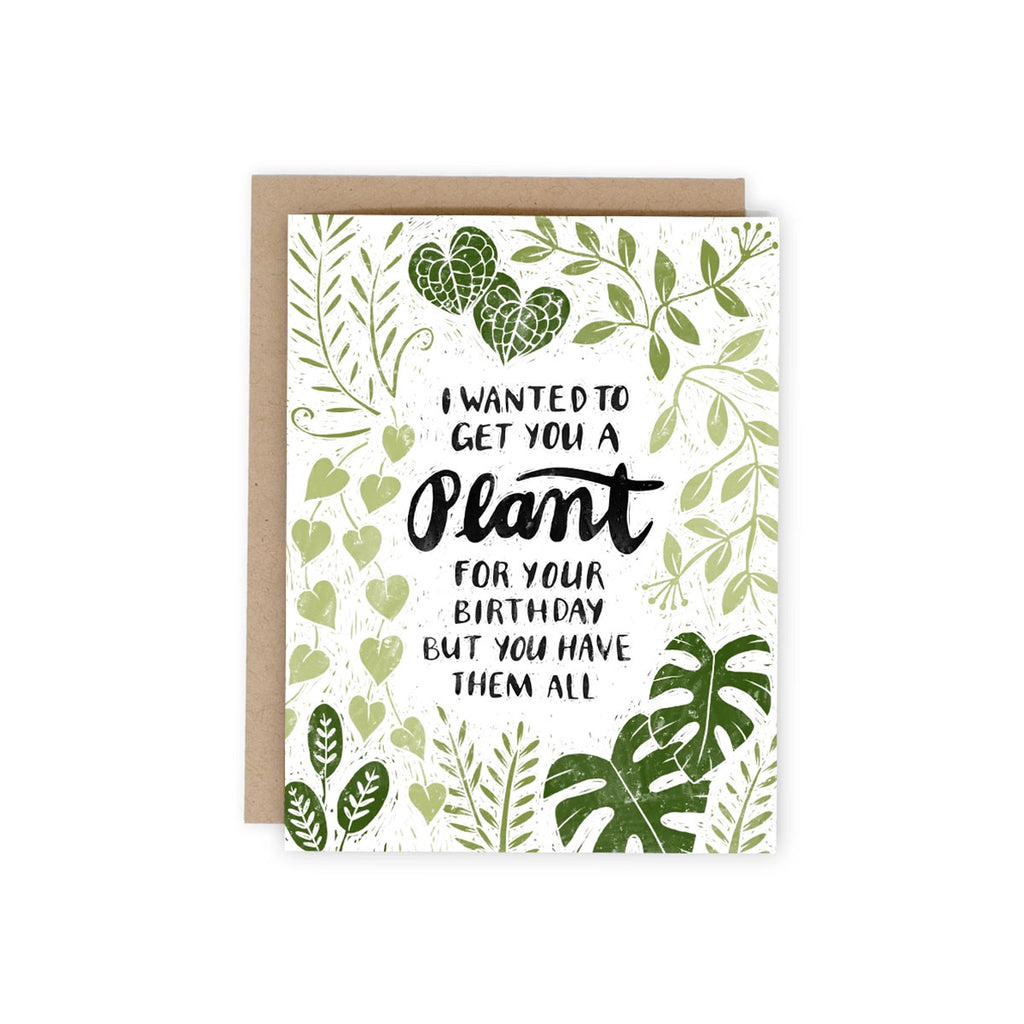 I Wanted to Get You a Plant Birthday Greeting Card