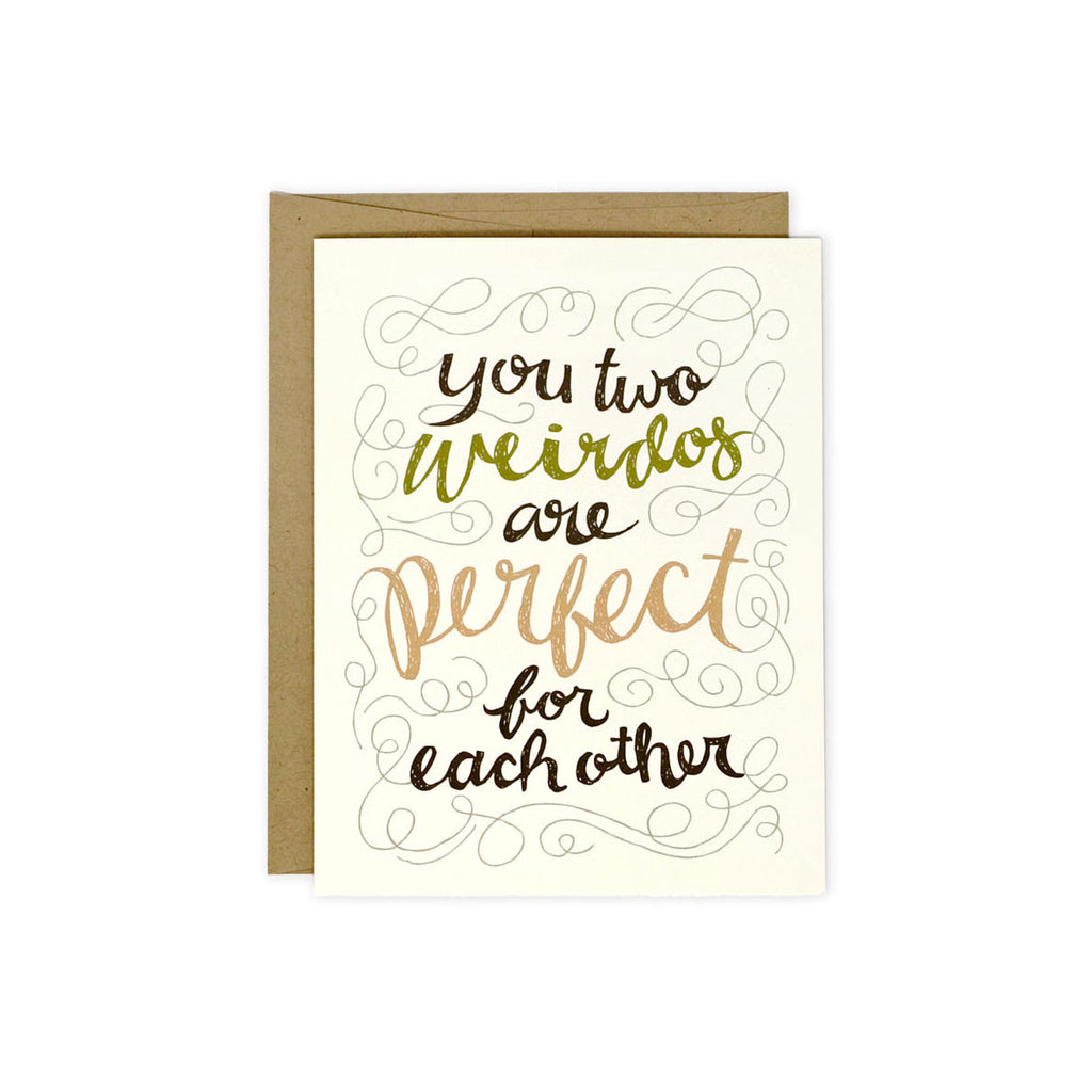 You Two Weirdos Greeting Card