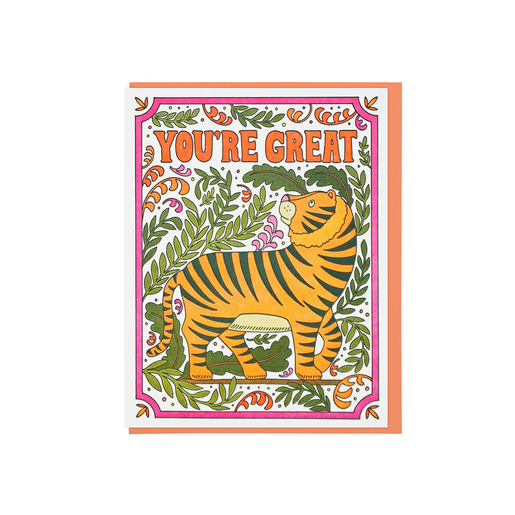 You're Great Tiger Greeting Card