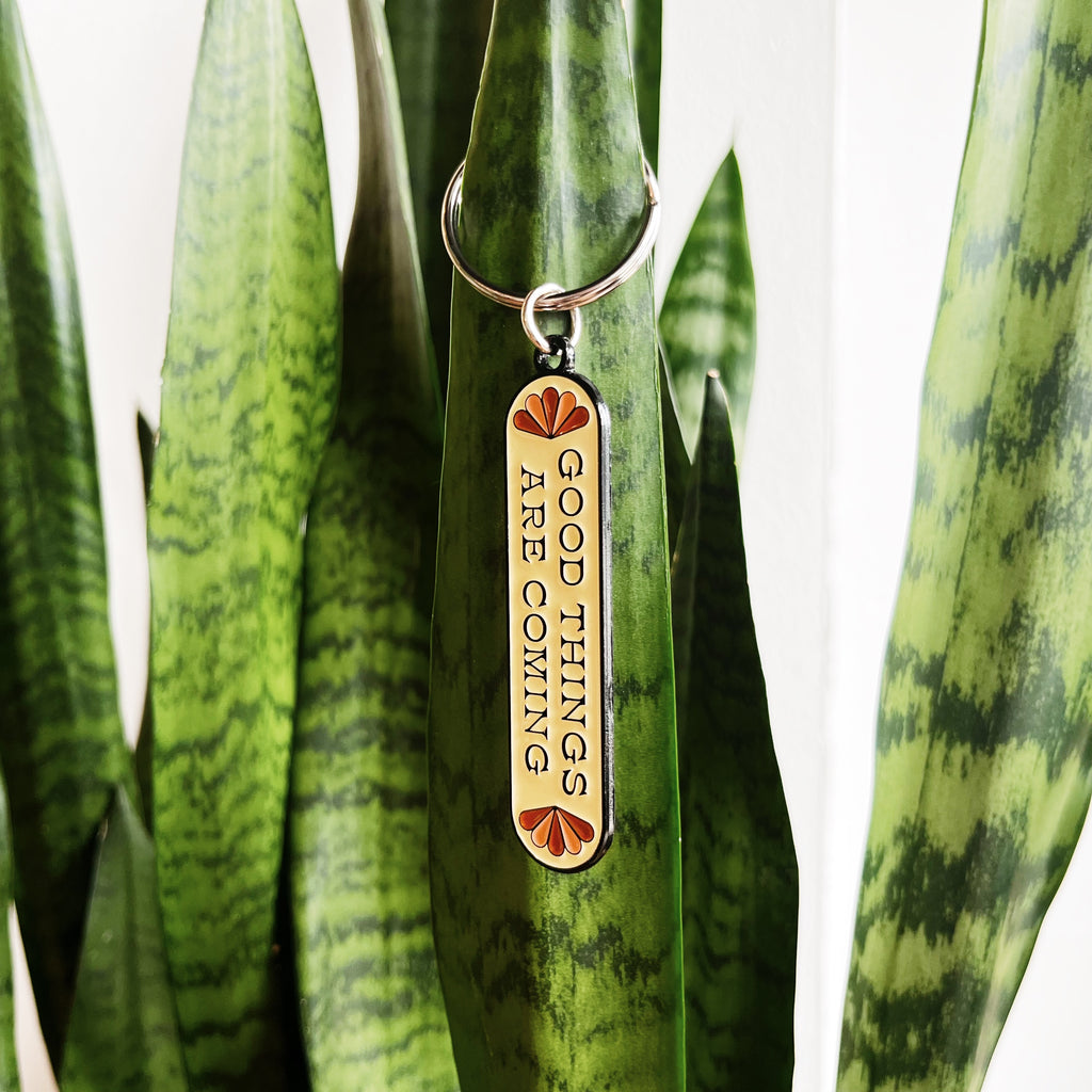 Good Things are Coming Keychain