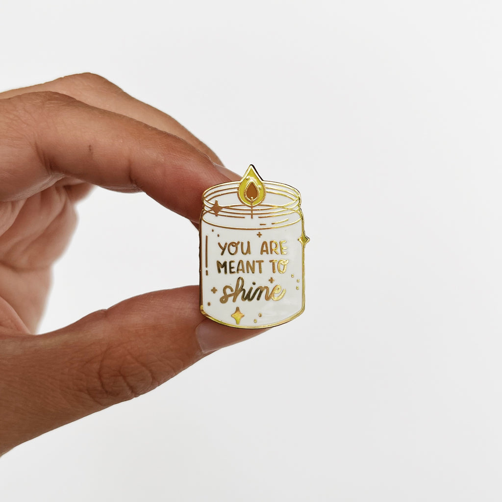 You Are Meant to Shine Enamel Pin