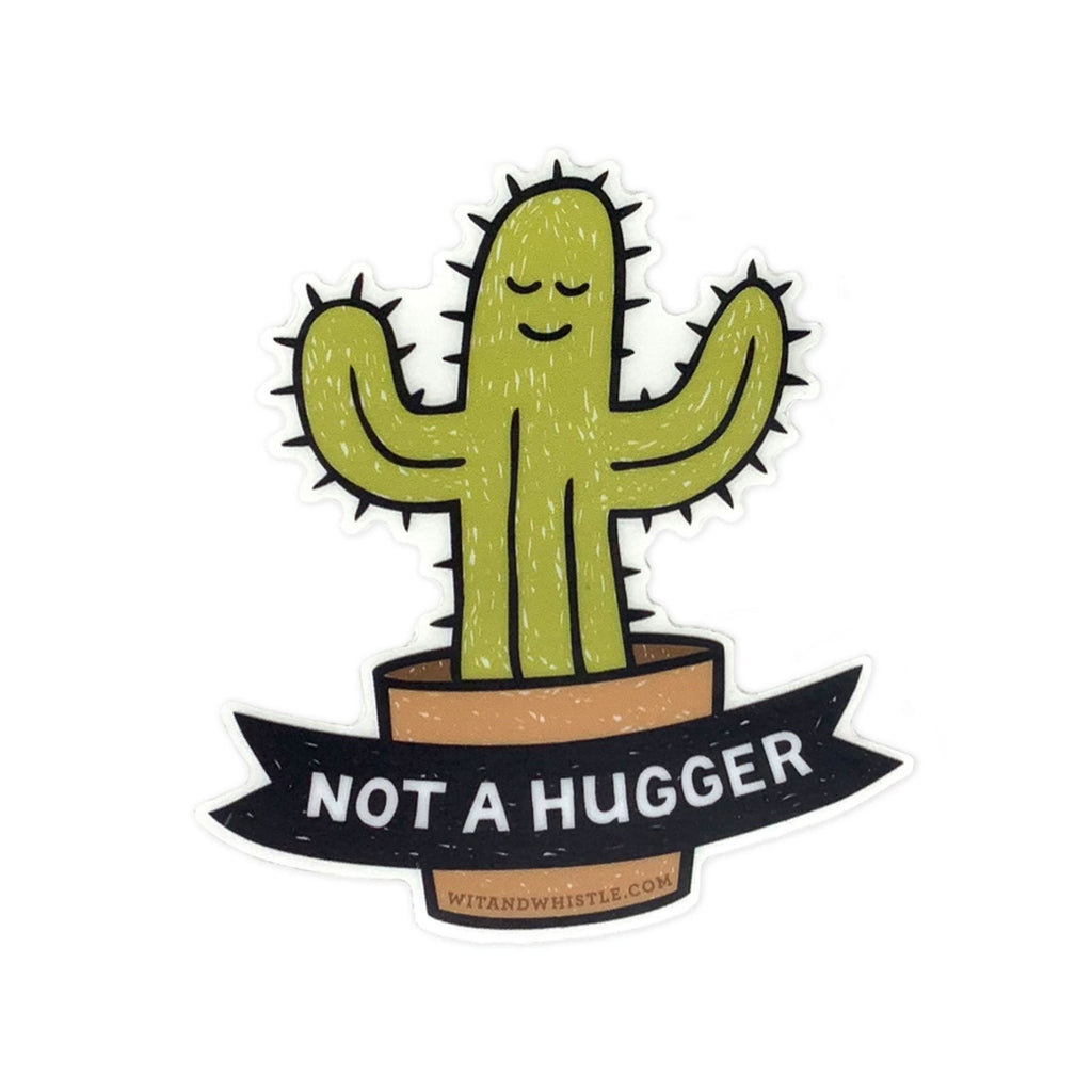 Not a Hugger Cactus Sticker