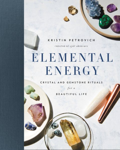 Elemental Energy by Kristin Petrovich