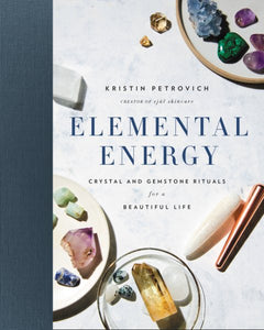 Elemental Energy by Kristin Petrovich